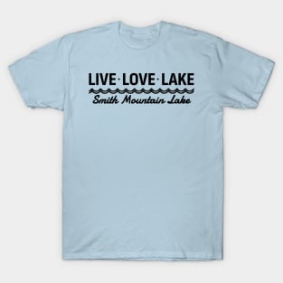 Smith Mountain Lake - Live, Love, Lake T-Shirt